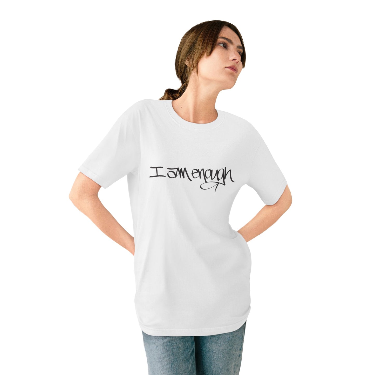 I AM ENOUGH, YOU ARE ENOUGH (HAND DRAWN) WHITE