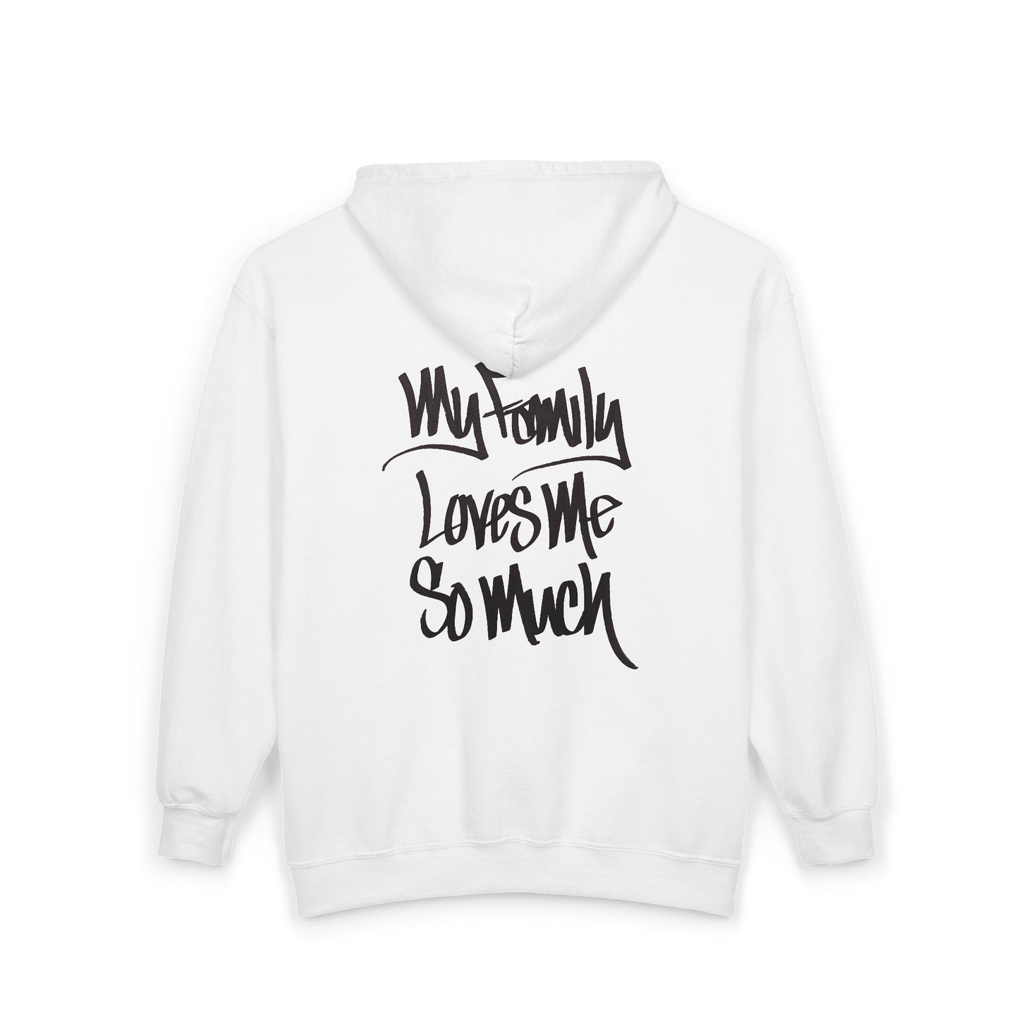 MY FAMILY LOVES ME SO MUCH (HAND DRAWN) Full Zip Hoodie (WHITE)