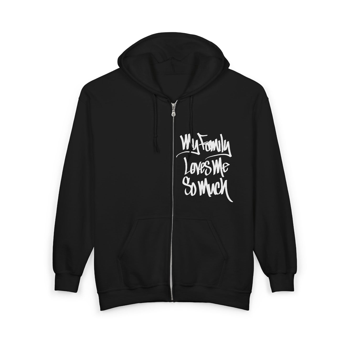 MY FAMILY LOVES ME SO MUCH (HAND DRAWN) Full Zip Hoodie (BLACK)