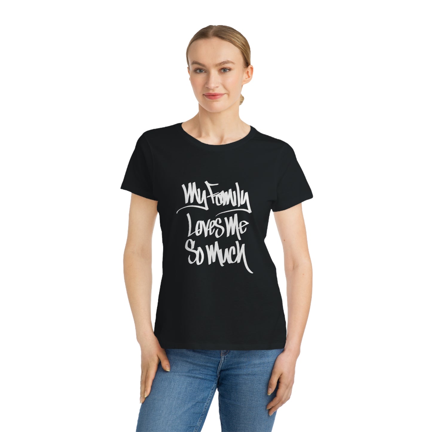 MY FAMILY LOVES ME SO MUCH WOMEN'S (HAND DRAWN) - BLACK