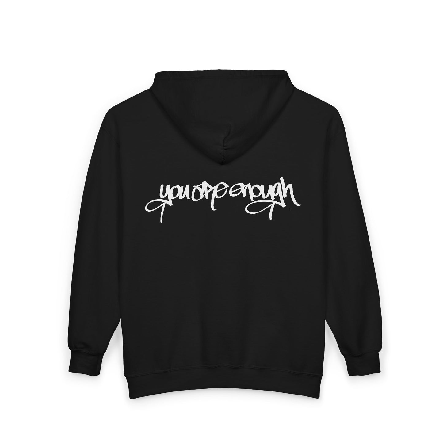 I AM ENOUGH, YOU ARE ENOUGH (HAND DRAWN) Full Zip Hoodie (BLACK)