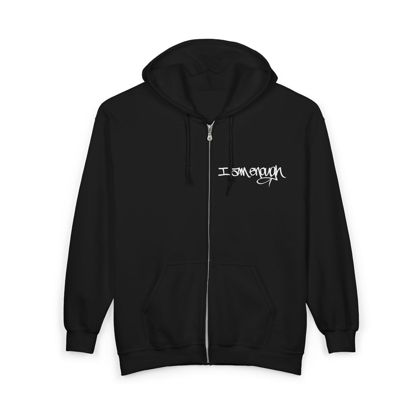 I AM ENOUGH, YOU ARE ENOUGH (HAND DRAWN) Full Zip Hoodie (BLACK)