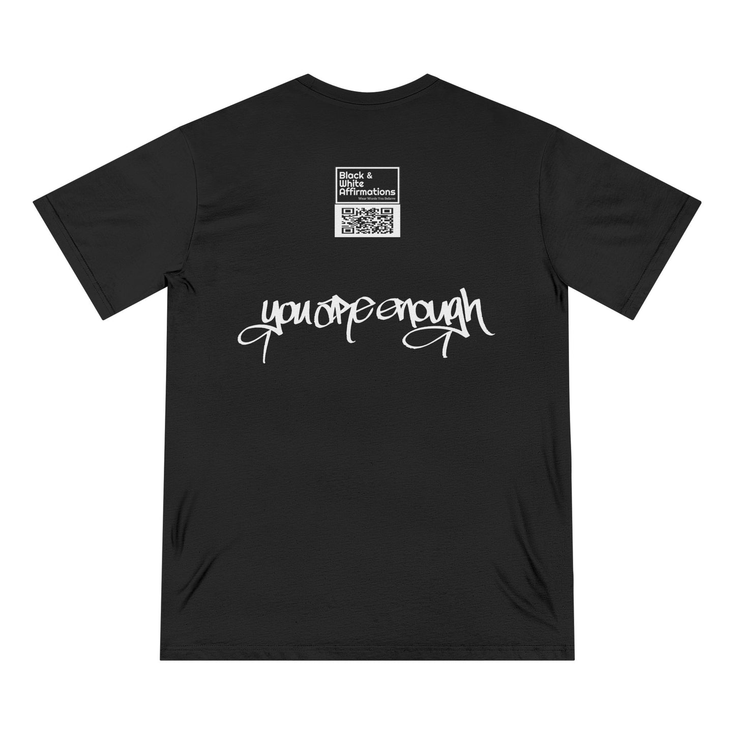 I AM ENOUGH, YOU ARE ENOUGH (HAND DRAWN) BLACK