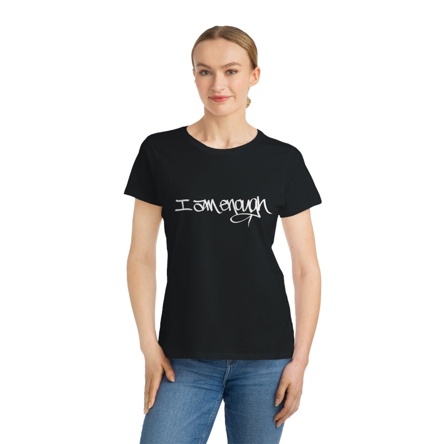 I AM ENOUGH, YOU ARE ENOUGH WOMEN'S (HAND DRAWN) - BLACK