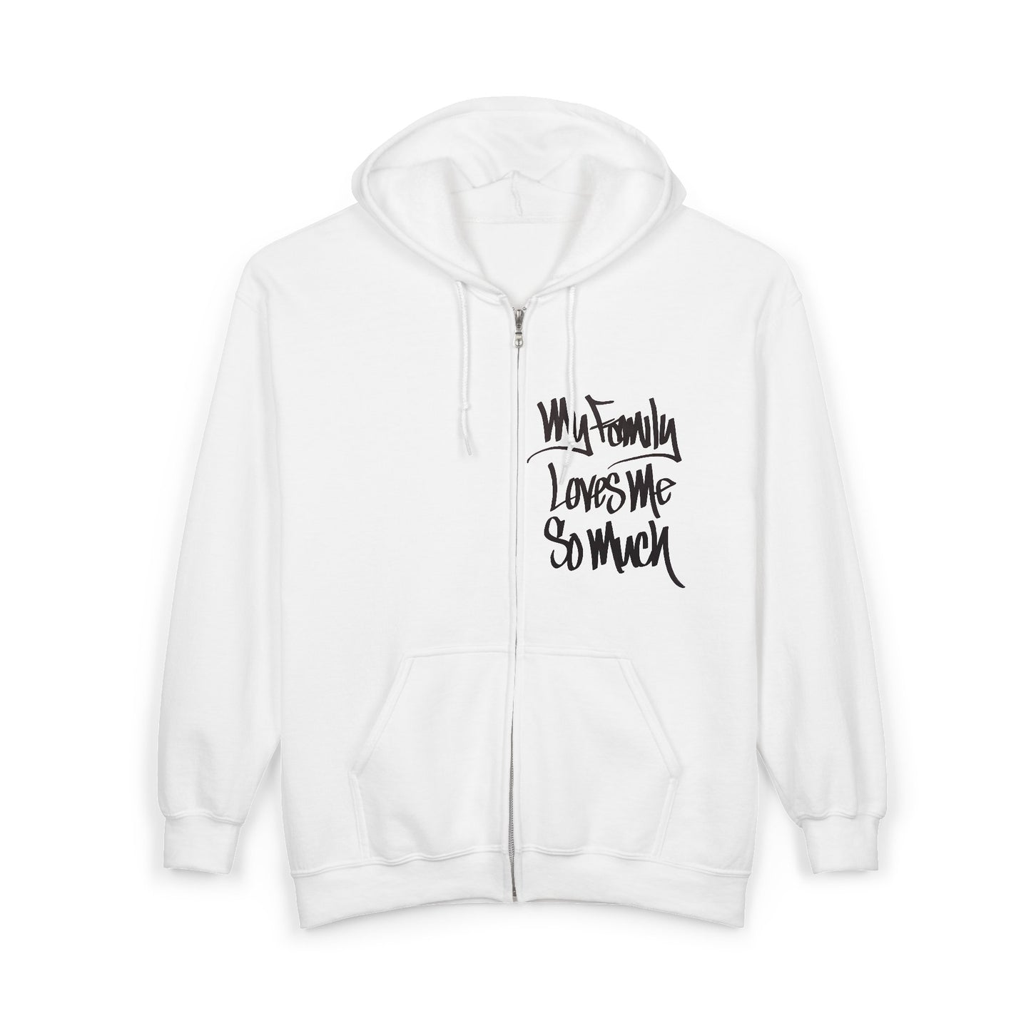 MY FAMILY LOVES ME SO MUCH (HAND DRAWN) Full Zip Hoodie (WHITE)