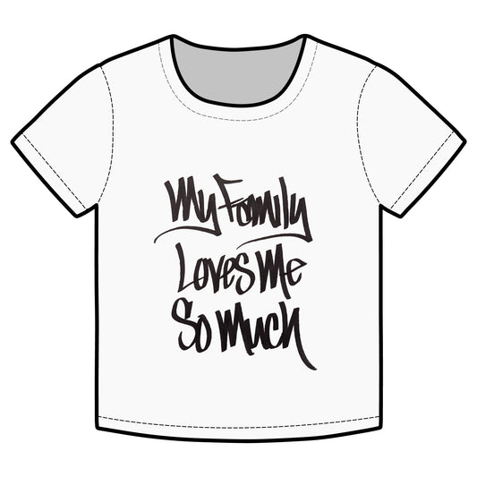My Family Loves Me So Much (WHITE) - FUTURE Organic Rib Baby Tee