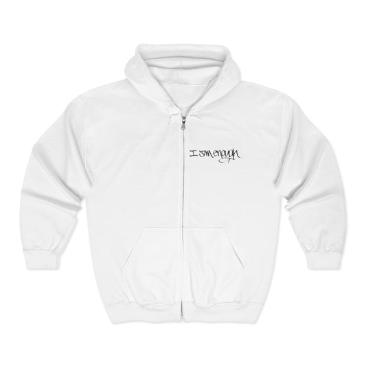 I AM ENOUGH, YOU ARE ENOUGH (HAND DRAWN) Full Zip Hoodie (WHITE)