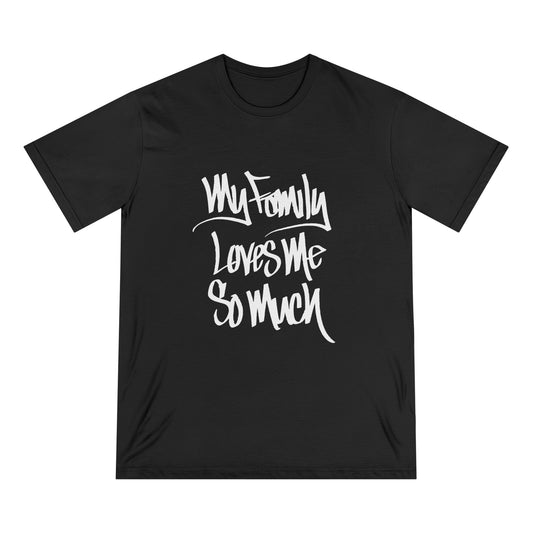 MY FAMILY LOVES ME SO MUCH (HAND DRAWN) BLACK